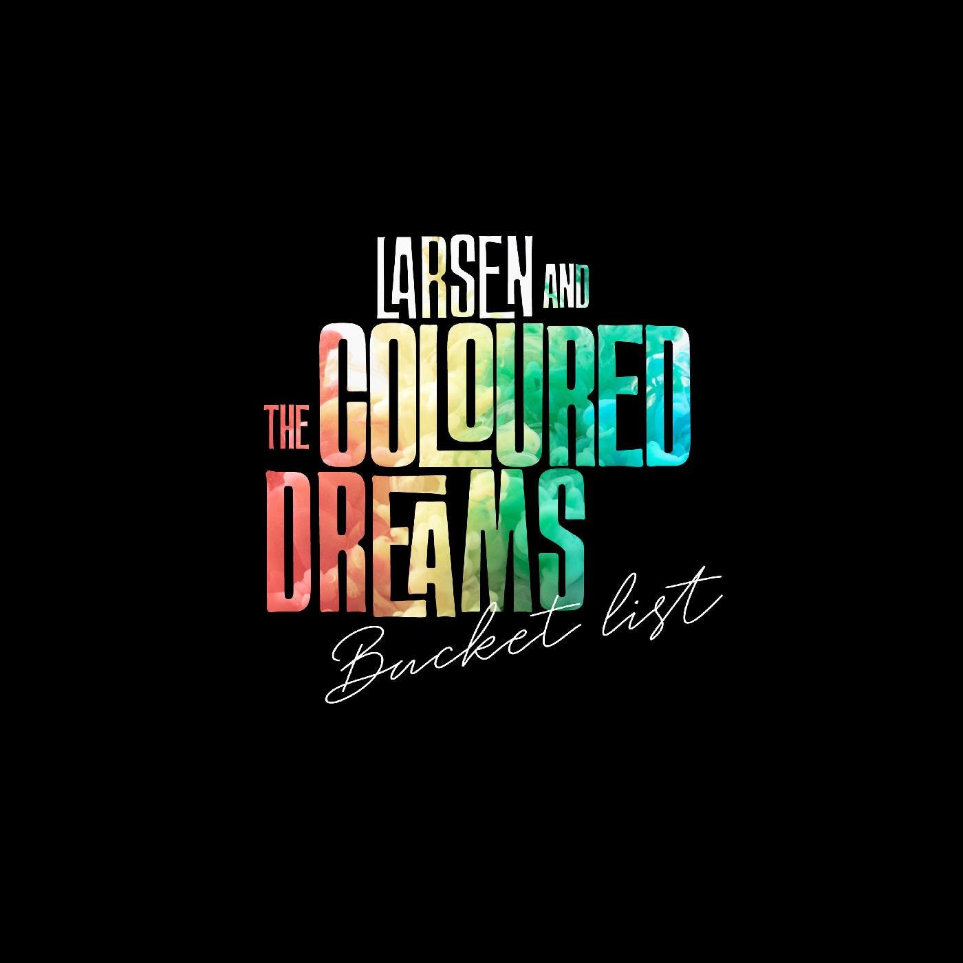 Larsen & The Coloured Dreams - Bucket List (INDIE EXCLUSIVE RED VINYL) |-