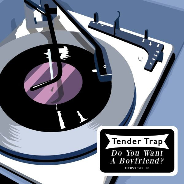 Tender Trap - Do You Want A Boyfriend? - 7" |-