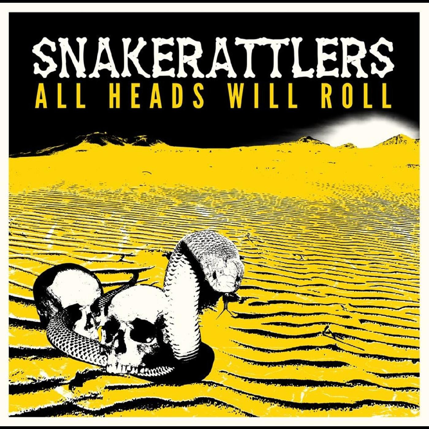 Snakerattlers - All Heads Will Roll |-