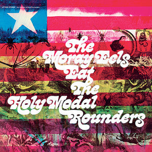 Holy Modal Rounders - The Moray Eels Eat The Holy Modal Rounders |-