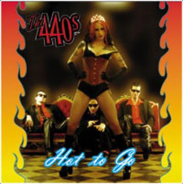 440s, The - Hot To Go (CD) |-
