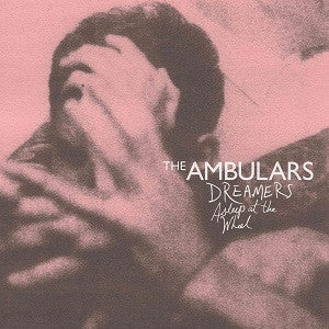 Ambulars, The - Dreamers Asleep At The Wheel |-