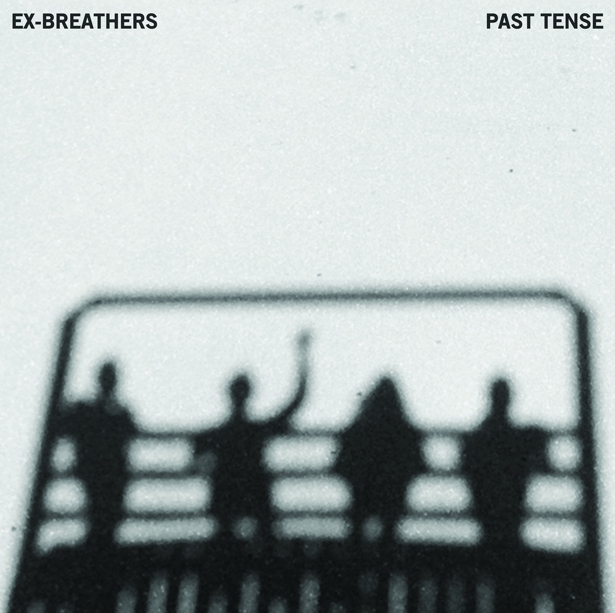 Ex-Breathers - Past Tense |-