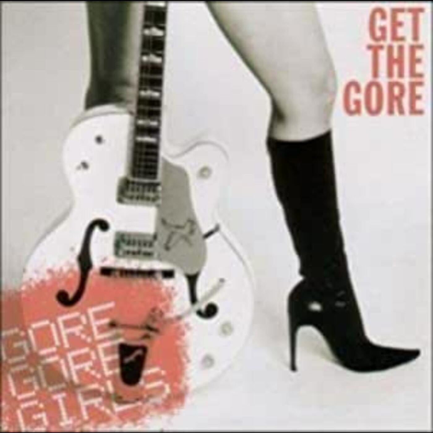 Gore Gore Girls - Get The Gore (CD) |-