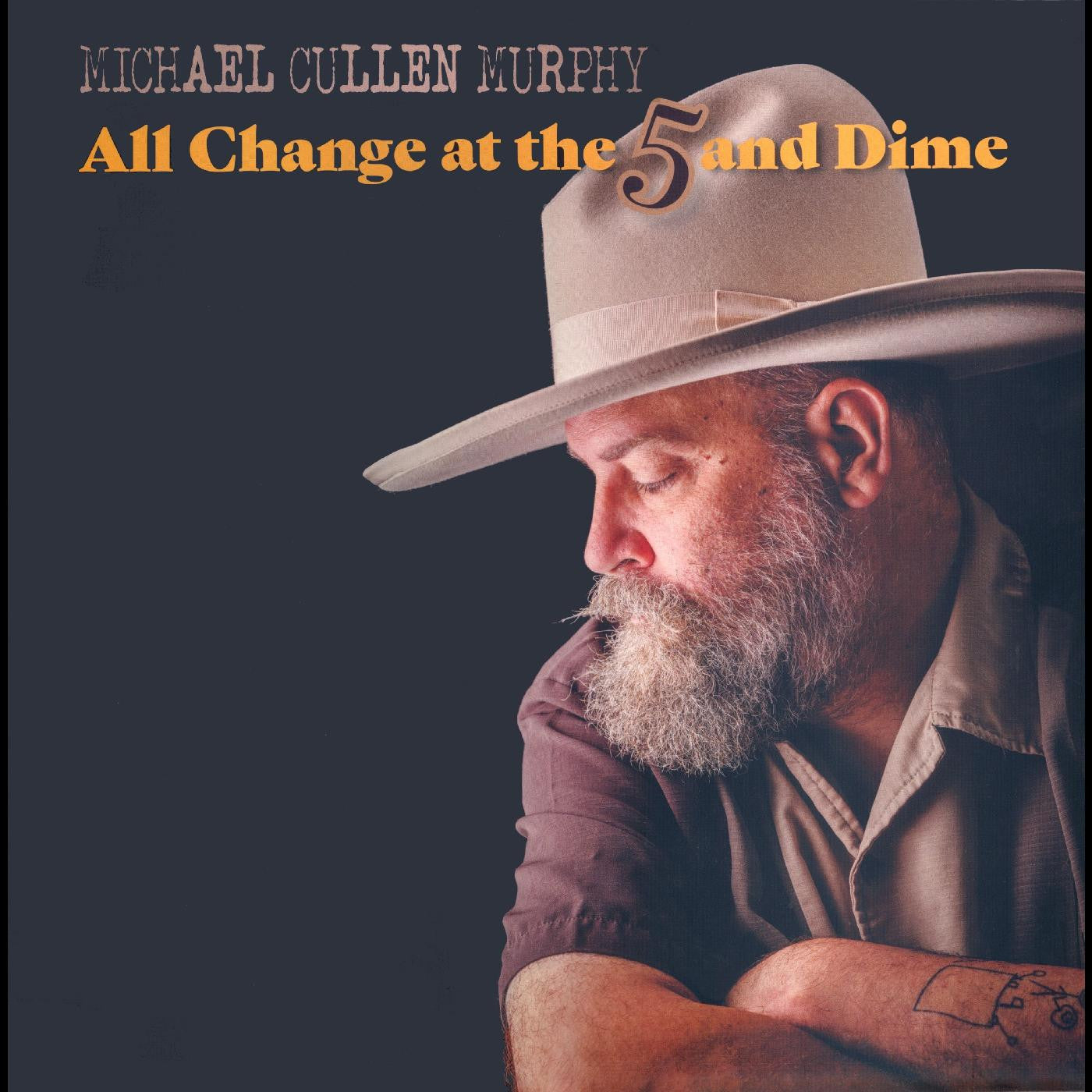 Murphy, Michael Cullen - All Change At The 5 & Dime (Vinyl) |-