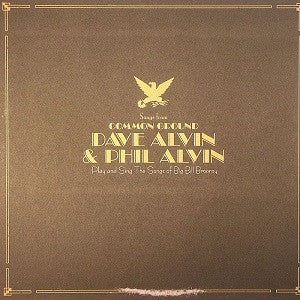 Alvin, Dave & Phil Alvin - Songs From Common Ground |-