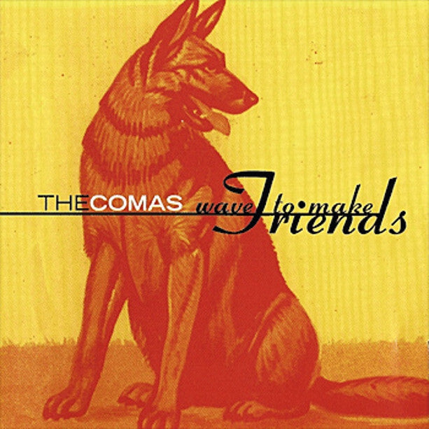 Comas, The - Wave To Make Friends (CD) |-