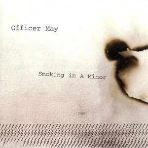 Officer May - Smoking in a Minor (CD) | Mint (M) Mint (M)-