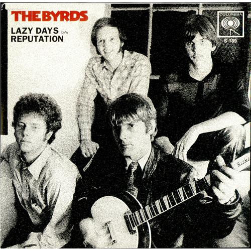 Byrds, The - Lazy Days / Reputation |-
