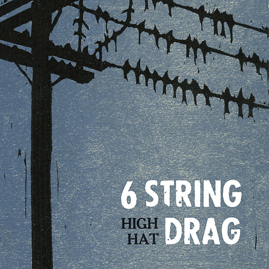 6 String Drag - High Hat (Reissue) (CD) |-