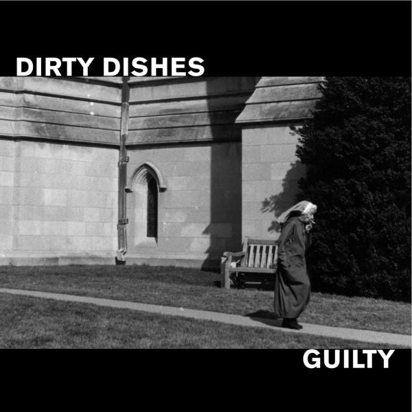 Dirty Dishes - Guilty |-