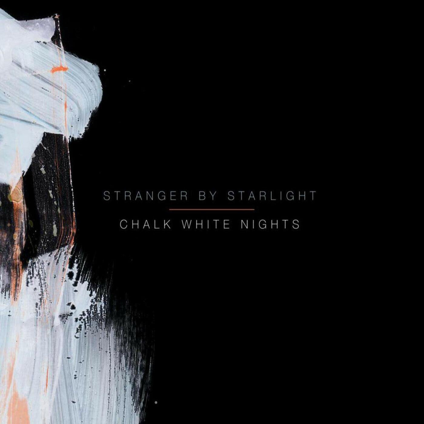 Stranger By Starlight - Chalk White Nights (CD) |-