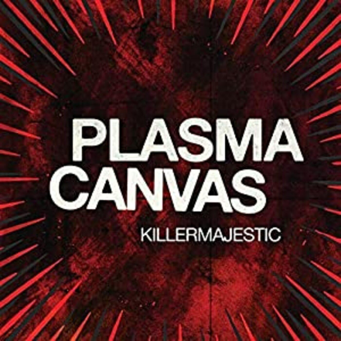 Plasma Canvas - Killermajestic (CD) |-