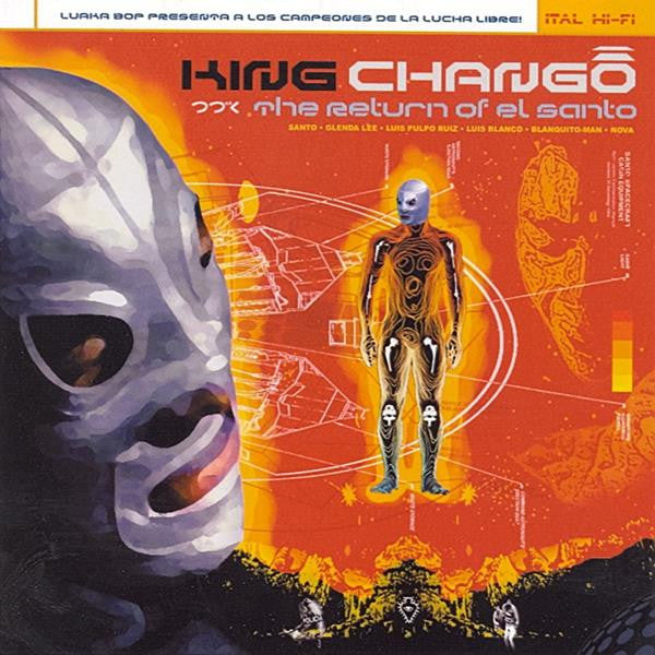 Chango, King - Return of El Santo (CD) |-
