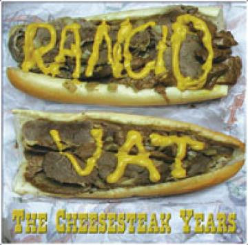 Rancid Vat - Cheesesteak Years, The (CD) |-