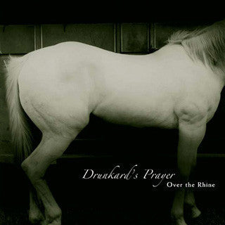 Over The Rhine - Drunkard's Prayer | Mint (M) Mint (M)-