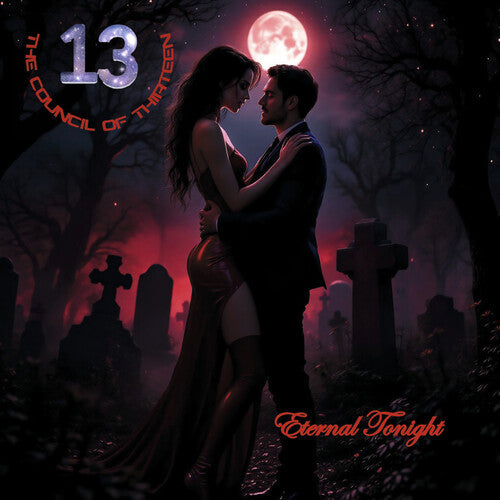 The Council Of Thirteen - (PRESALE 6/19/26) Eternal Tonight (DLX BOOKLET CD) |-