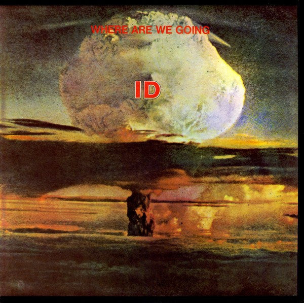 Id (10) - Where Are We Going (COLOR VINYL) | Mint (M) Mint (M)-