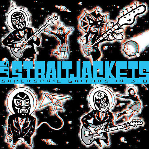 Los Straitjackets - Supersonic Guitars In 3-D (VINYL) |-