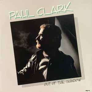 Paul Clark (5) - Out Of The Shadow (VINYL) | Excellent+ (EX+) Excellent (EX)--