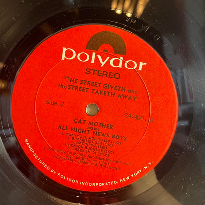 Cat Mother And The All-Night Newsboys - The Street Giveth.. And The Street Taketh Away (VINYL) | Excellent+ (EX+) Very Good Plus (VG+)--