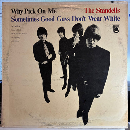 The Standells - Why Pick On Me - Sometimes Good Guys Don't Wear White (VINYL) |--