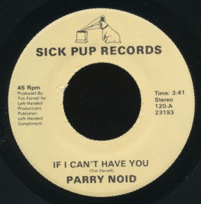 Parry Noid - If I Can't Have You / If I Can Ham You | Excellent (EX) Generic--