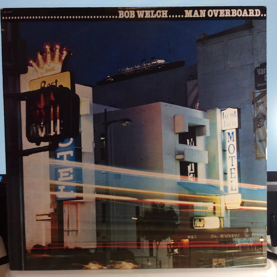 Bob Welch - Man Overboard (VINYL) | Near Mint (NM) Near Mint (NM)-