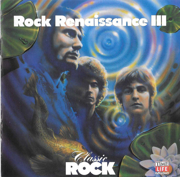 Various - Classic Rock - Rock Renaissance III *CD* | Near Mint (NM) Near Mint (NM)-
