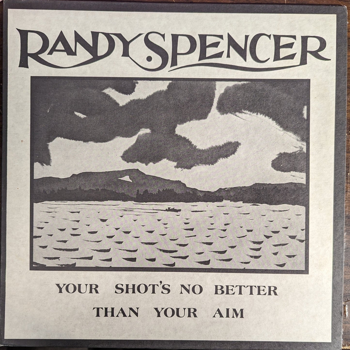 Randy Spencer (3) - Your Shot's No Better Than Your Aim | Near Mint (NM) Near Mint (NM)-