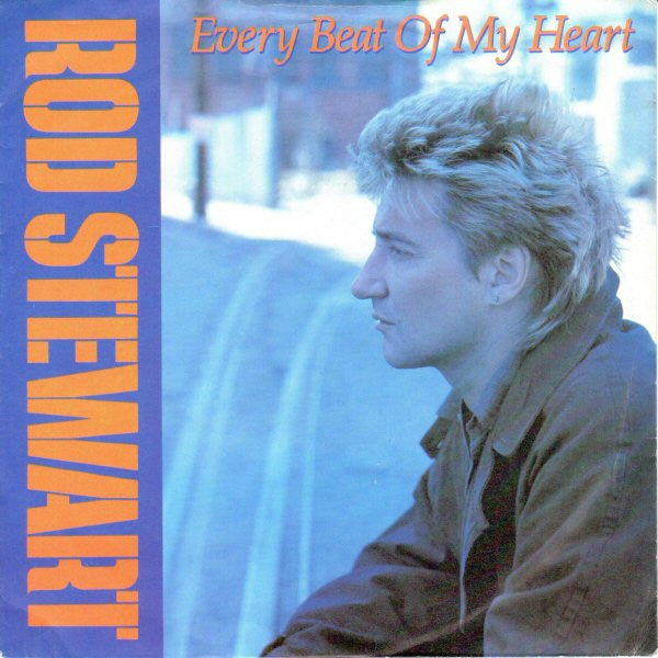 Rod Stewart - Every Beat Of My Heart *7"* | Near Mint (NM) Near Mint (NM)-