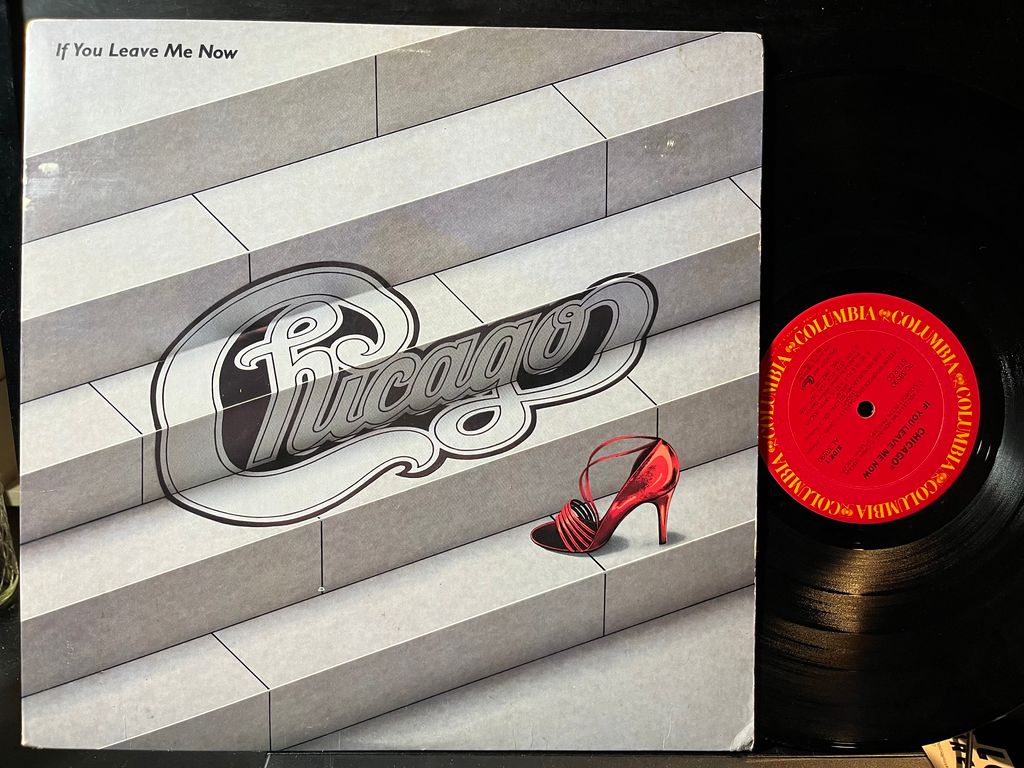 Chicago (2) - If You Leave Me Now (VINYL) | Near Mint- (NM-) Excellent+ (EX+)-