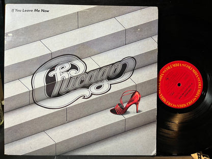 Chicago (2) - If You Leave Me Now (VINYL) | Near Mint- (NM-) Excellent+ (EX+)-