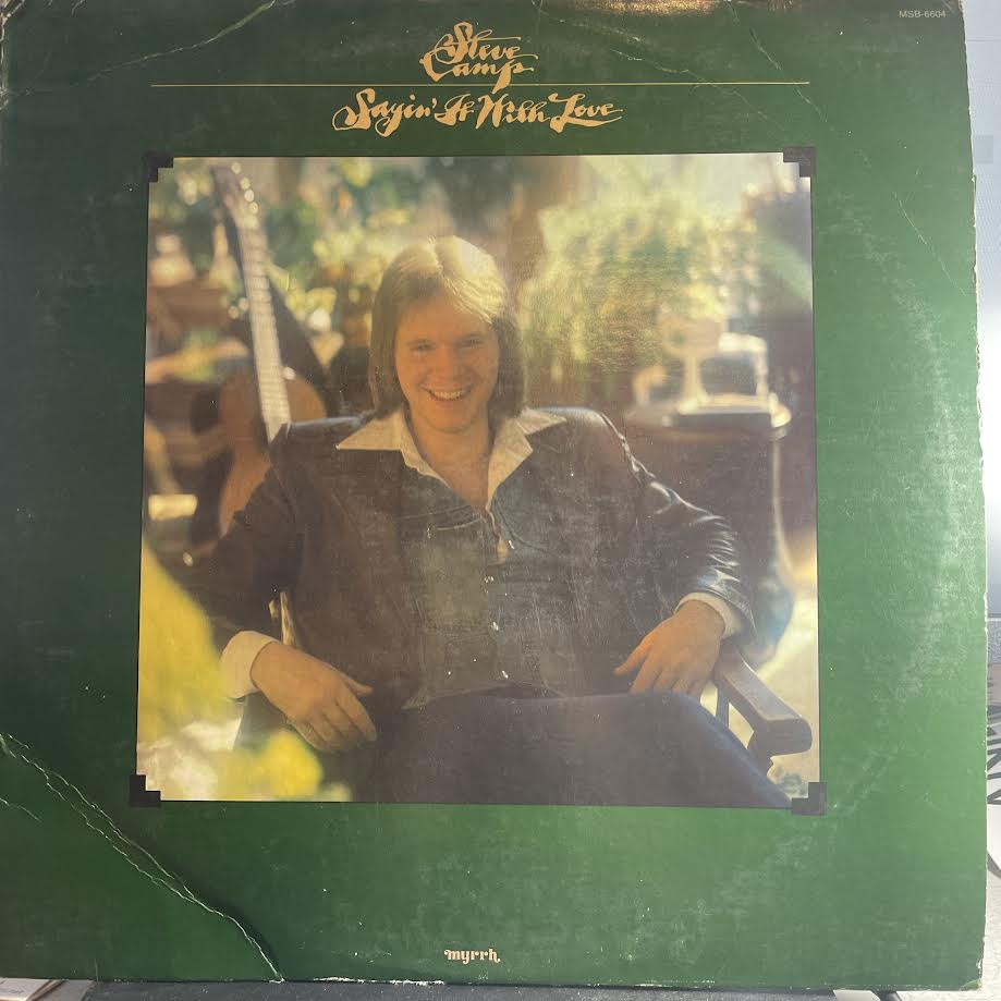 Steve Camp - Sayin' It With Love (VINYL) | Very Good Plus (VG+) Very Good Plus (VG+)--