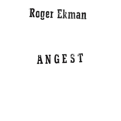 Roger Ekman - Angest |-