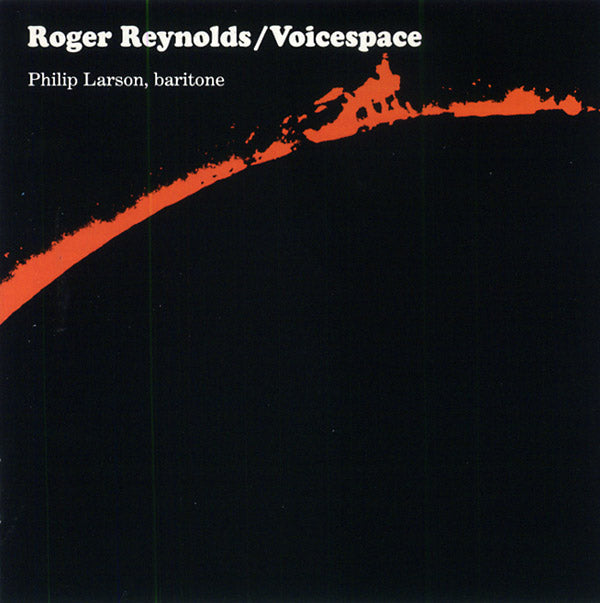 ROGER REYNOLDS - Voicespace I, III & IV |-
