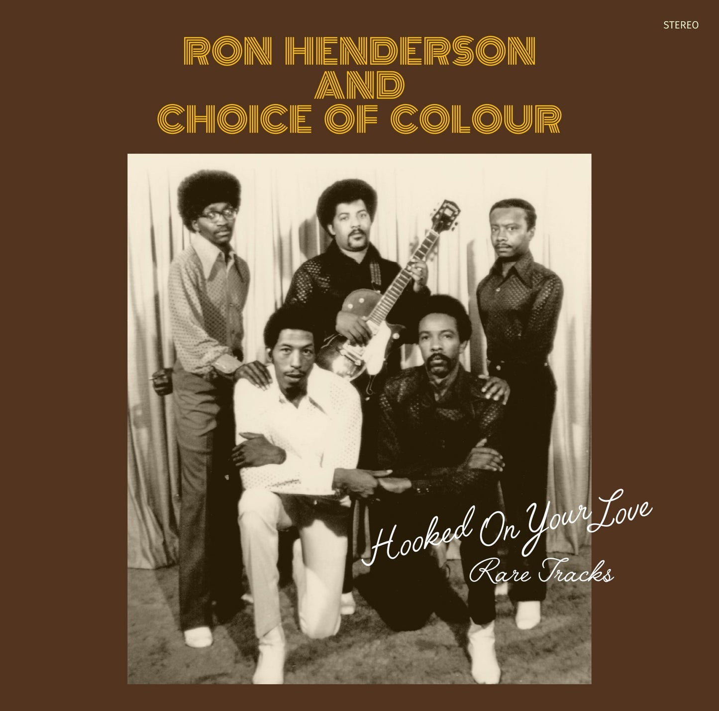Ron Henderson And Choice Of Colour - Hooked On Your Love: Rare Tracks |-