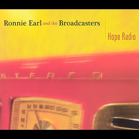 Ronnie Earl / Broadcasters - HOPE RADIO |-