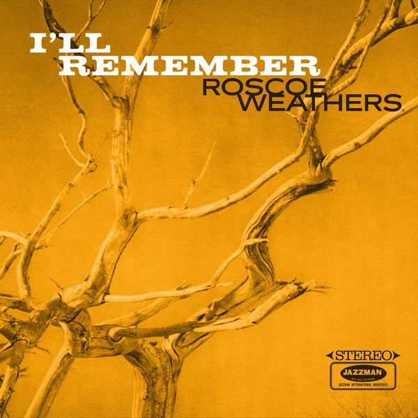 ROSCOE WEATHERS - I'll Remember |-