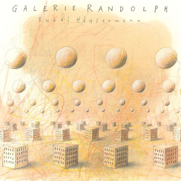 RUEDI HAUSERMANN - Galerie Randolph |-