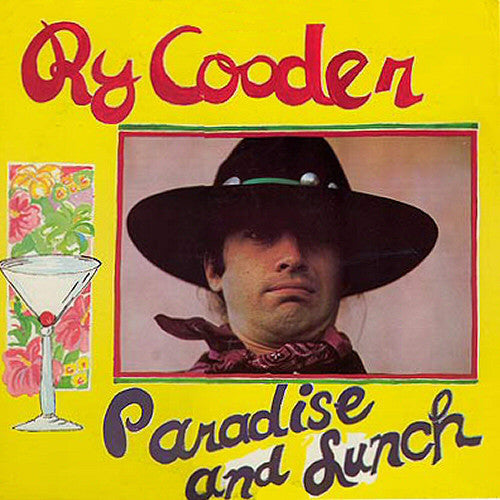 Ry Cooder - Paradise And Lunch |-