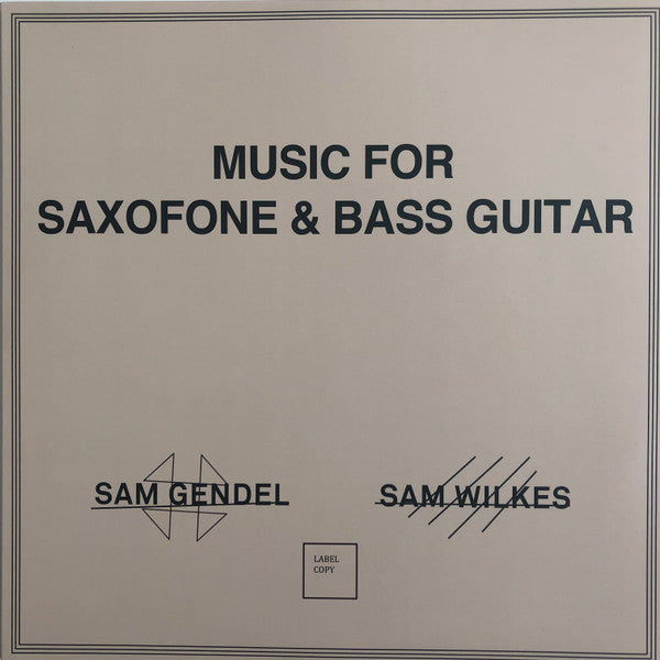 Sam Gendel & Sam Wilkes (2) - Music For Saxofone & Bass Guitar | Mint (M) Mint (M)-