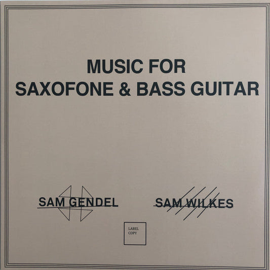 Sam Gendel & Sam Wilkes (2) - Music For Saxofone & Bass Guitar | Mint (M) Mint (M)-
