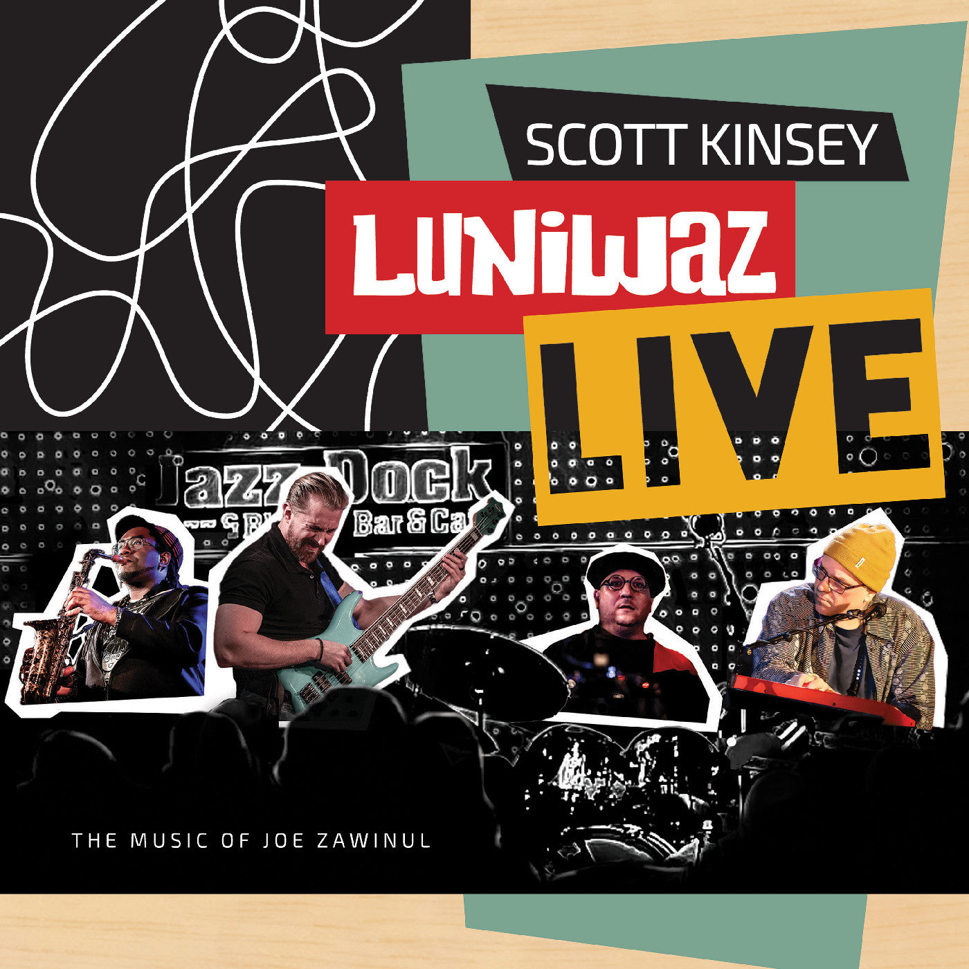 Scott Kinsey - Luniwaz - Live: The Music Of Joe Zawinul |-