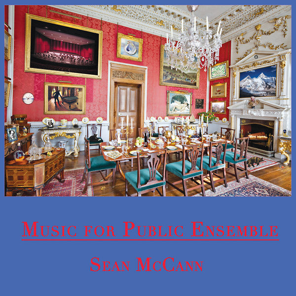 SEAN MCCANN - Music For Public Ensemble |-