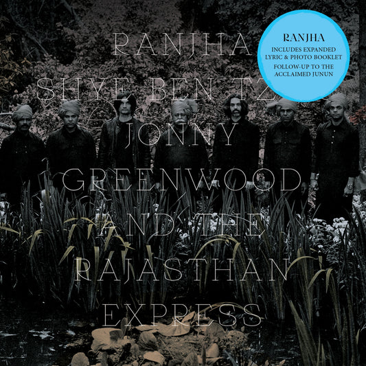 Shye Ben Tzur/Jonny Greenwood/The Rajasthan Expres - Ranjha |--