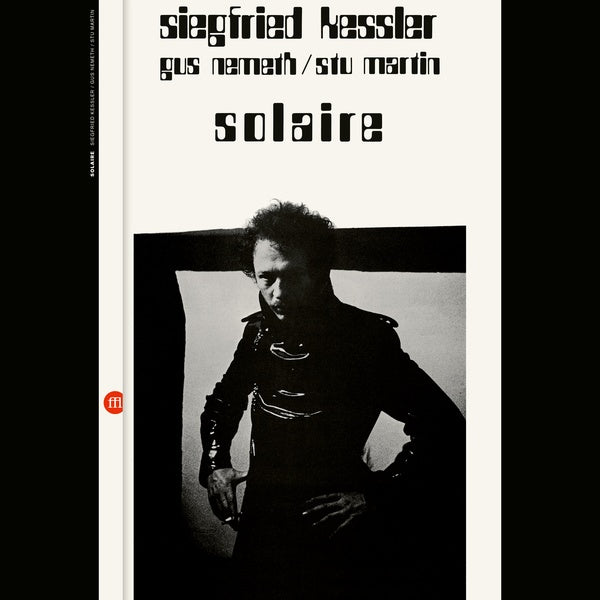 SIEGFRIED KESSLER/GUS NEMETH/STU MARTIN - Solaire |-