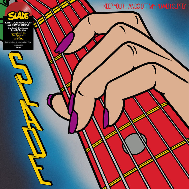 Slade - Keep Your Hands Off My Power Supply (IEX Traanslucent Red VINYL LP BMG BMGCAT802LP) | NEW-