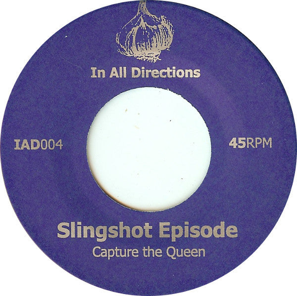Slingshot Episode - Capture The Queen (7" VINYL) | Near Mint (NM) Very Good Plus (VG+)--