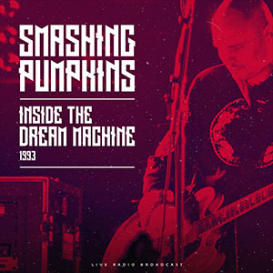 Smashing Pumpkins - Inside the Dream Machine 1993 [Import] | Mint (M) Mint (M)-